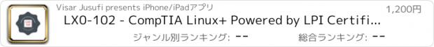 おすすめアプリ LX0-102 - CompTIA Linux+ Powered by LPI Certification - Exam Prep