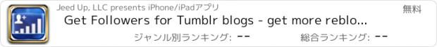 おすすめアプリ Get Followers for Tumblr blogs - get more reblogs, likes & love on your posts!