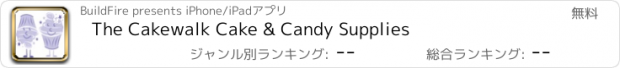 おすすめアプリ The Cakewalk Cake & Candy Supplies