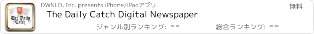 おすすめアプリ The Daily Catch Digital Newspaper