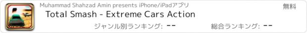 おすすめアプリ Total Smash - Extreme Cars Action