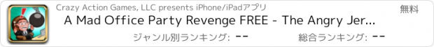 おすすめアプリ A Mad Office Party Revenge FREE - The Angry Jerk Boss Attack Game