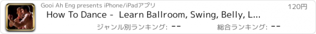 おすすめアプリ How To Dance -  Learn Ballroom, Swing, Belly, Line, Ballet, Irish Dance and Many More