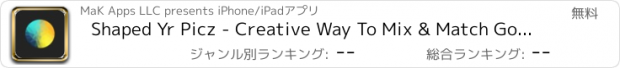 おすすめアプリ Shaped Yr Picz - Creative Way To Mix & Match Gorgeous Frames And Borders On Yr Images