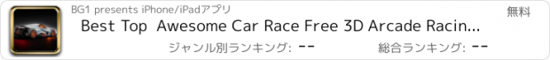 おすすめアプリ Best Top  Awesome Car Race Free 3D Arcade Racing Game