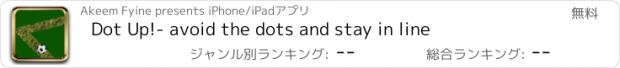 おすすめアプリ Dot Up!- avoid the dots and stay in line