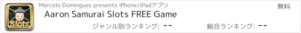 おすすめアプリ Aaron Samurai Slots FREE Game