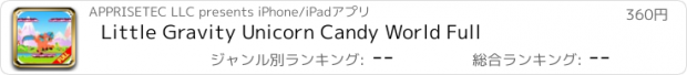 おすすめアプリ Little Gravity Unicorn Candy World Full