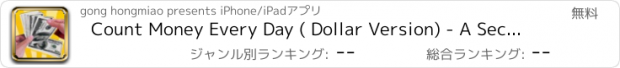 おすすめアプリ Count Money Every Day ( Dollar Version) - A Second Time Be Richest