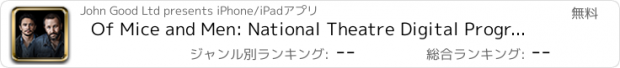 おすすめアプリ Of Mice and Men: National Theatre Digital Programme