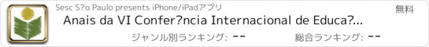 おすすめアプリ Anais da VI Conferência Internacional de Educação Ambiental “O Melhor de Ambos os Mundos”