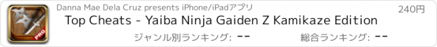 おすすめアプリ Top Cheats - Yaiba Ninja Gaiden Z Kamikaze Edition