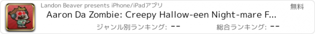 おすすめアプリ Aaron Da Zombie: Creepy Hallow-een Night-mare Fright Land