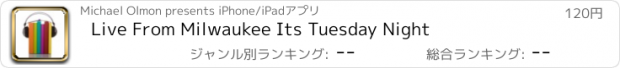 おすすめアプリ Live From Milwaukee Its Tuesday Night