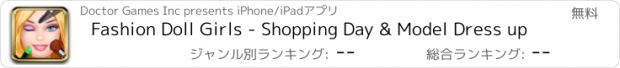 おすすめアプリ Fashion Doll Girls - Shopping Day & Model Dress up