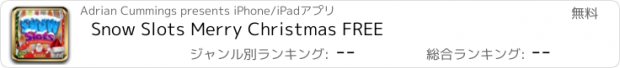 おすすめアプリ Snow Slots Merry Christmas FREE