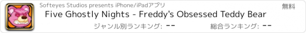 おすすめアプリ Five Ghostly Nights - Freddy's Obsessed Teddy Bear