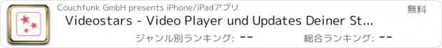 おすすめアプリ Videostars - Video Player und Updates Deiner Stars per Push - YouTube Edition