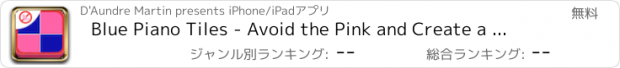 おすすめアプリ Blue Piano Tiles - Avoid the Pink and Create a Tune