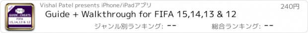 おすすめアプリ Guide + Walkthrough for FIFA 15,14,13 & 12