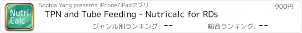 おすすめアプリ TPN and Tube Feeding - Nutricalc for RDs