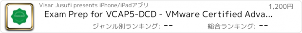 おすすめアプリ Exam Prep for VCAP5-DCD - VMware Certified Advanced Professional 5 – Data Center Design (VCAP5-DCD)