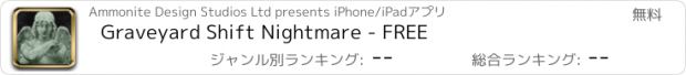 おすすめアプリ Graveyard Shift Nightmare - FREE