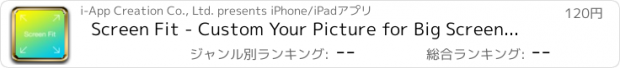 おすすめアプリ Screen Fit - Custom Your Picture for Big Screen Background and Wallpaper for iOS 8