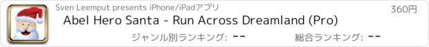 おすすめアプリ Abel Hero Santa - Run Across Dreamland (Pro)