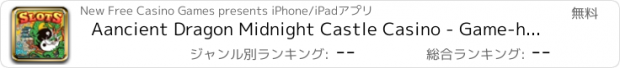 おすすめアプリ Aancient Dragon Midnight Castle Casino - Game-house Casino Plus Jackpot