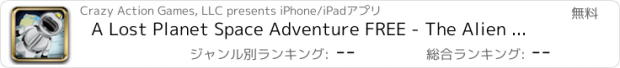 おすすめアプリ A Lost Planet Space Adventure FREE - The Alien Galaxy Running Game