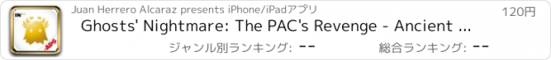 おすすめアプリ Ghosts' Nightmare: The PAC's Revenge - Ancient Cultures (No ads version)