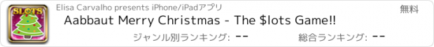 おすすめアプリ Aabbaut Merry Christmas - The $lots Game!!