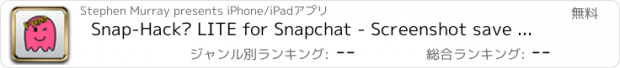 おすすめアプリ Snap-Hack™ LITE for Snapchat - Screenshot save your photos and videos -- Snaphack™