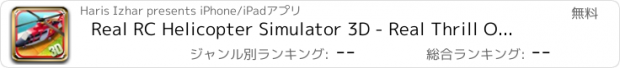 おすすめアプリ Real RC Helicopter Simulator 3D - Real Thrill Of Flying Remote Heli In This Simulator Game