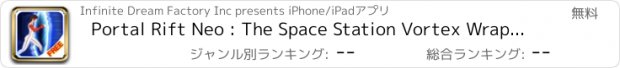 おすすめアプリ Portal Rift Neo : The Space Station Vortex Wrap Zone Maze - Free