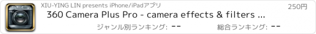おすすめアプリ 360 Camera Plus Pro - camera effects & filters plus photo editor