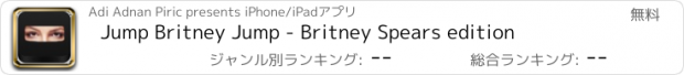 おすすめアプリ Jump Britney Jump - Britney Spears edition