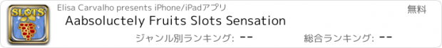 おすすめアプリ Aabsoluctely Fruits Slots Sensation