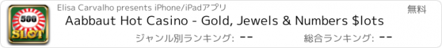 おすすめアプリ Aabbaut Hot Casino - Gold, Jewels & Numbers $lots