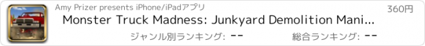 おすすめアプリ Monster Truck Madness: Junkyard Demolition Mania Pro
