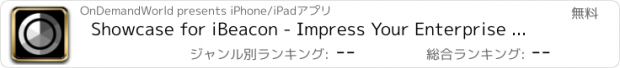 おすすめアプリ Showcase for iBeacon - Impress Your Enterprise Customers