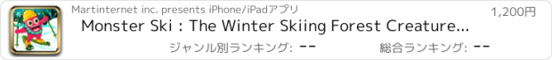 おすすめアプリ Monster Ski : The Winter Skiing Forest Creature - Gold