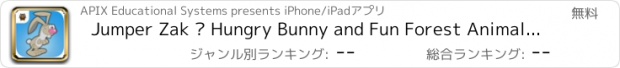 おすすめアプリ Jumper Zak – Hungry Bunny and Fun Forest Animal Adventures