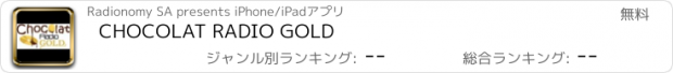 おすすめアプリ CHOCOLAT RADIO GOLD