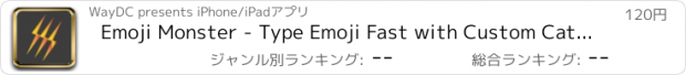 おすすめアプリ Emoji Monster - Type Emoji Fast with Custom Categories