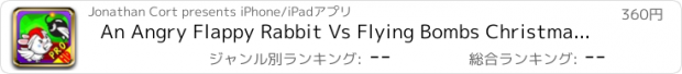 おすすめアプリ An Angry Flappy Rabbit Vs Flying Bombs Christmas Edition - HD Pro