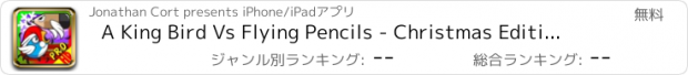 おすすめアプリ A King Bird Vs Flying Pencils - Christmas Edition HD Pro