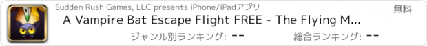 おすすめアプリ A Vampire Bat Escape Flight FREE - The Flying Monsters Midnight Race