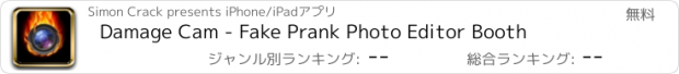 おすすめアプリ Damage Cam - Fake Prank Photo Editor Booth